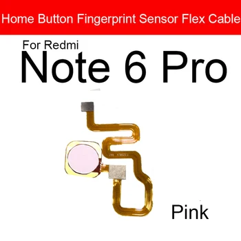 Button Acasă Cablu Flex Pentru Xiaomi Redmi Nota 6 Pro Note6Pro Meniu Tasta De Retur Senzor De Amprentă Digitală Touch Flex Panglică Piese De Schimb