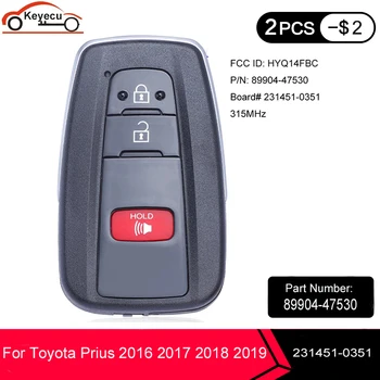 KEYECU FCCID: HYQ14FBC P/N: 89904-47530 Inteligent de acces fără cheie de la Distanță Cheie Fob 315MHz pentru Toyota Prius 2016 2017 2018 2019 231451-0351
